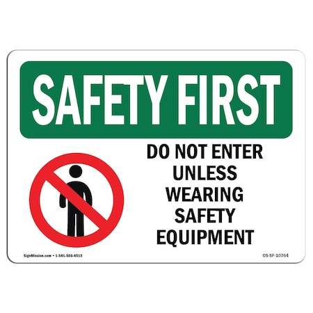 OSHA SAFETY FIRST, 12 Height, 18 Width, Rigid Plastic